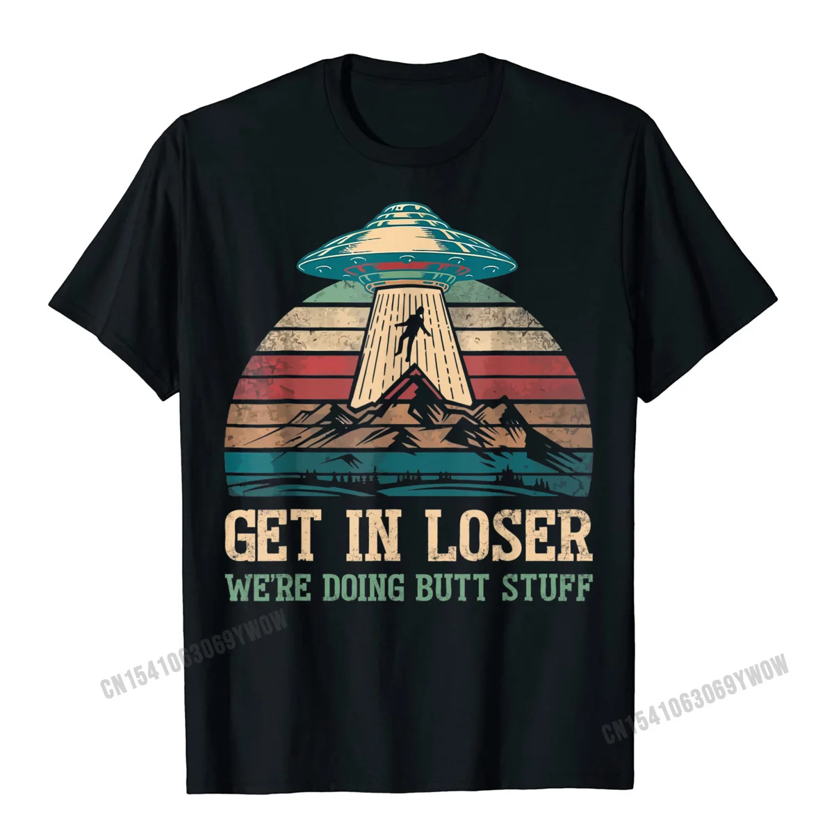 Get In Loser Were Doing Butt Stuff Футболка Забавная футболка для кемпинга Футболка Custom Tops Футболка Harajuku Man Футболки на заказ Оверсайз